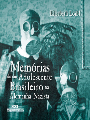 cover image of Memórias de um Adolescente Brasileiro na Alemanha Nazista
